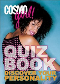 CosmoGIRL! Quiz Book: Discover Your Personality (CosmoGIRL Quiz Book)