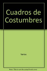 Cuadros de costumbres (Biblioteca del Cuento Colombiano) (Spanish Edition)