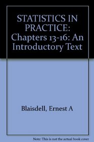 Statistics in Practice: Chapters 13-16