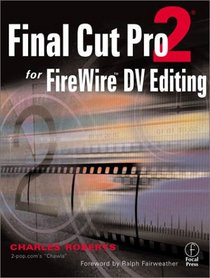 Final Cut Pro 2 for FireWire DV Editing