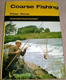 Coarse Fishing (Illustrated Teach Yourself)