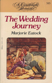 The Wedding Journey (Candlelight Romance, No 585)