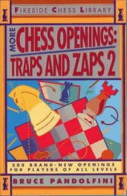 More Chess Openings : Traps and Zaps 2 (Fireside Chess Library)