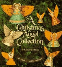 A Christmas Angel Collection : 12 Angels to Cut Out and Color