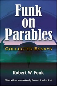 Funk on Parables Collected Essays