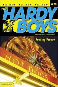Feeding Frenzy (Hardy Boys: Undercover Brothers, Bk 20)