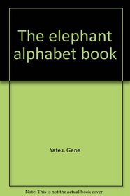 The elephant alphabet book