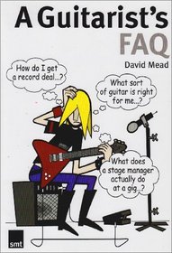 A Guitarist's FAQ