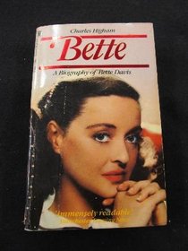 Bette: Biography of Bette Davis