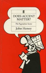Does Accent Matter?: The Pygmalion Factor