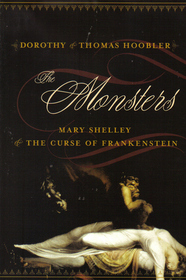 The Monsters: Mary Shelley & the Curse of Frankenstein