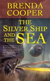 The Silver Ship and the Sea (Silver Ship, Bk 1)