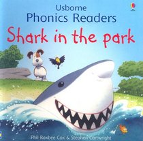 Shark in the Park (Usborne Phonics Readers)