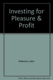 Investing for pleasure and profit