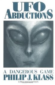 UFO Abductions: A Dangerous Game