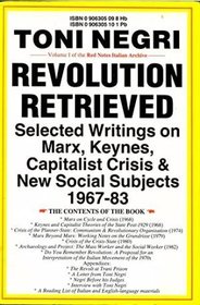 Revolution retrieved: Writings on Marx, Keynes, capitalist crisis, and new social subjects (1967-83)