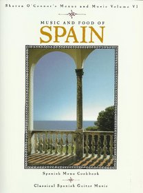 Music and Food of Spain: Cookbook with Music CD