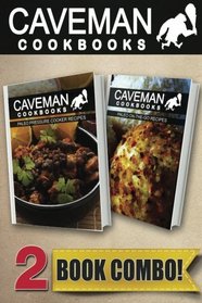 Paleo Pressure Cooker Recipes and Paleo On-The-Go Recipes: 2 Book Combo (Caveman Cookbooks )