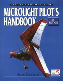 Microlight Pilot's Handbook: 8th Edition