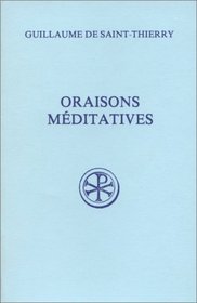 Oraisons meditatives (Sources chretiennes) (French Edition)