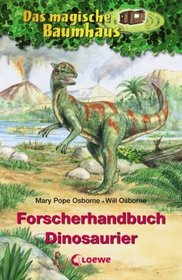 Das magische Baumhaus. Forscherhandbuch Dinosaurie