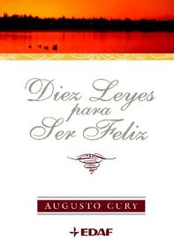 DIEZ LEYES PARA SER FELIZ (Spanish Edition)