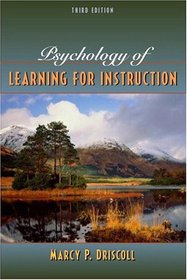 Psychology of Learning for Instruction (3rd Edition)
