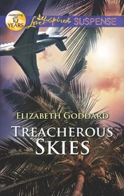 Treacherous Skies (Love Inspired Suspense, No 322)