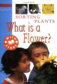 Sorting Plants: What Is a Flower? (Starters Level 1)