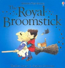 The Royal Broomstick (First Stories)