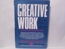 Creative Work: The Constructive Role of Business N A Transforming Society