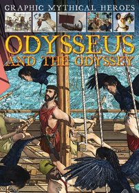 Odysseus and the Odyssey (Graphic Mythical Heroes)