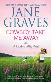 Cowboy Take Me Away (Rainbow Valley, Bk 1)