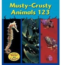 Musty-Crusty Animals 123 (Heinemann Read and Learn)