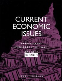 Current Economic Issues: Progressive Perspectives from Dollars & Sense