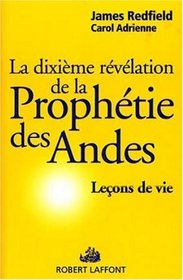 La Prophtie des Andes, tome 4 : L'Exprience de la Dixime Prophtie