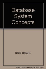 Database System Concepts (McGraw-Hill advanced computer science series)