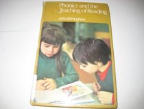 Phonics and the Teaching of Reading