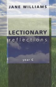 Lectionary Reflections Year C