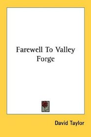 Farewell To Valley Forge