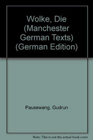 Wolke, Die (Manchester German Texts) (German Edition)