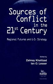 Sources of Conflict in the 21st Century : Strategic Flashpoints and U.S. Strategy