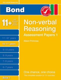 Bond Assessment Papers Non-Verbal Reasoning 10-11+ yrs Book 1