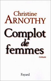 Complot de femmes