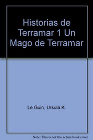Historias de Terramar 1 Un Mago de Terramar (Spanish Edition)