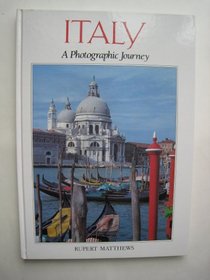 Photographic Journeys: Italy: A Photographic Journey