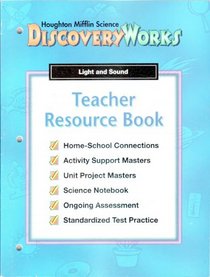 Houghton Mifflin Science Discovery Works, Light and Sound