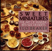 Sweet Miniatures: The Art of Making Bite-Size Desserts