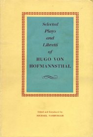 Selected Plays and Libretti