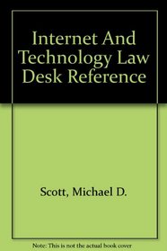 Internet and Technology Law Desk Reference, Seventh Edition